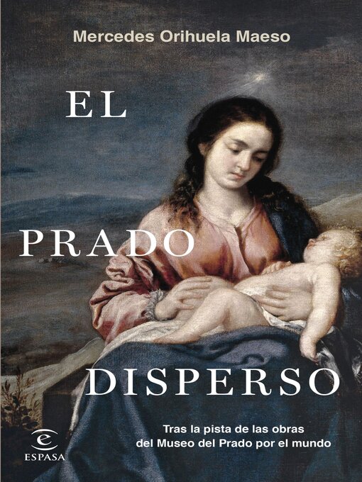 Title details for El Prado disperso by Mercedes Orihuela Maeso - Available